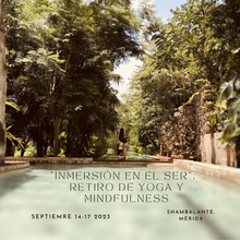 Load image into Gallery viewer, Retiro de Yoga y Mindfulness en Mérida
